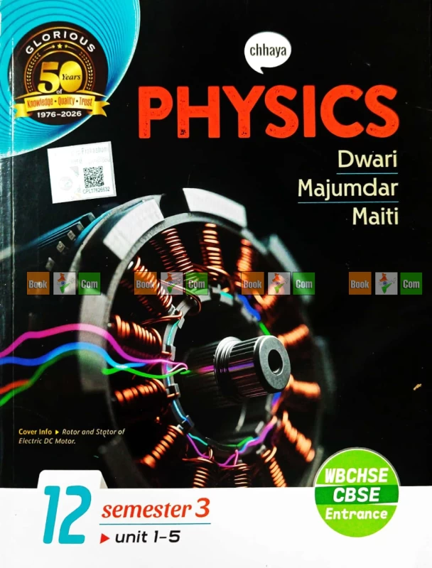 Chhaya Physics Class 12 (Semester 3 & 4) - CBSE Board by Dwari, Majumdar & Maiti